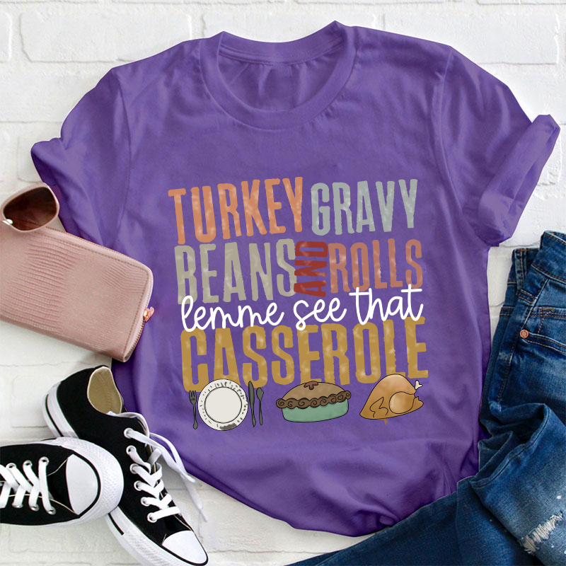 Turkey Gravy Beans And Rolls Teacher T-Shirt