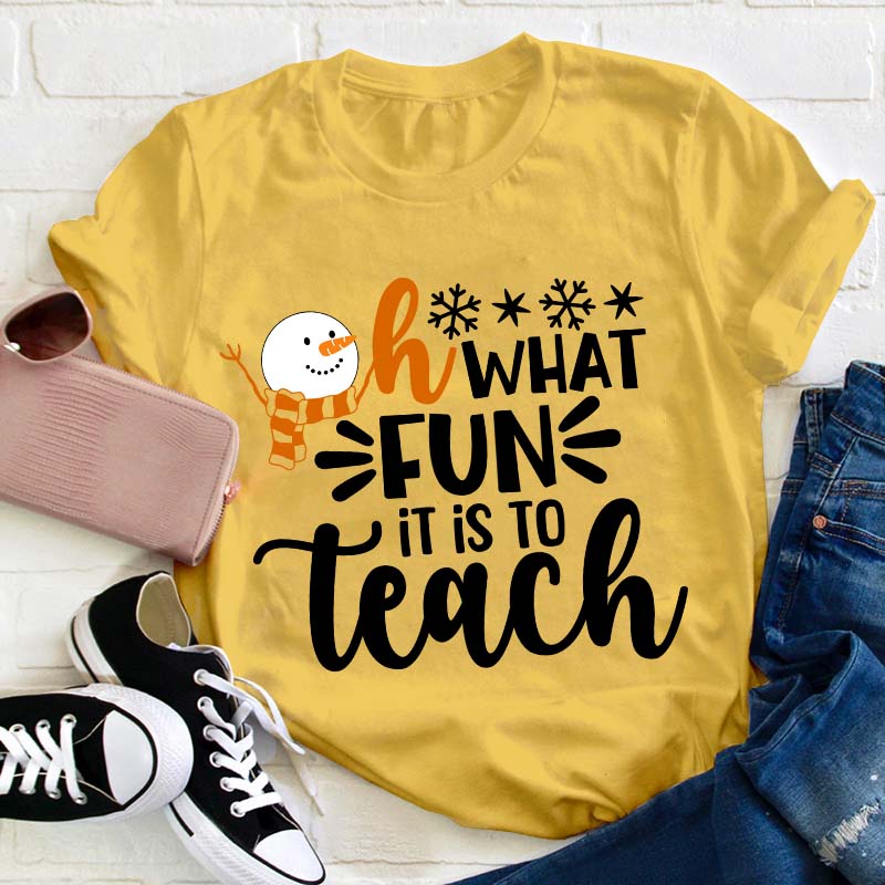 Oh What Fun It Is To Teach Teacher T-Shirt