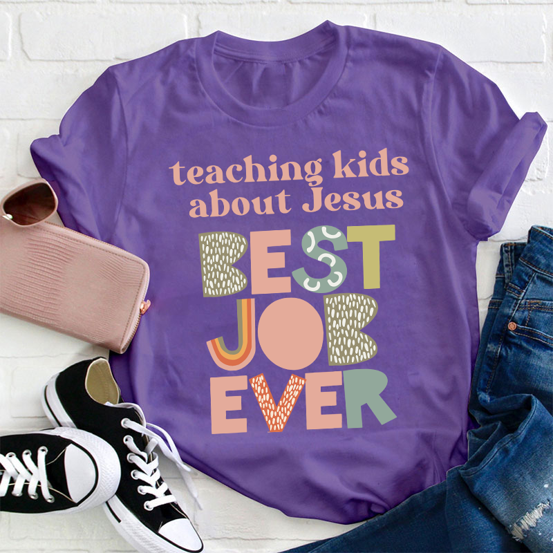 Teaching Kids About Jesus Teacher T-Shirt