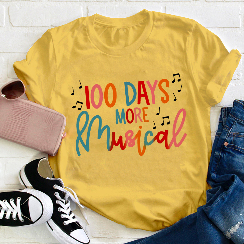 100 Days More Musical Teacher T-Shirt
