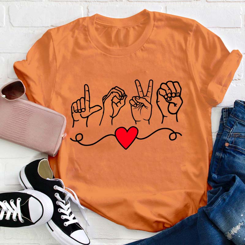 Love Sign Language Teacher T-Shirt