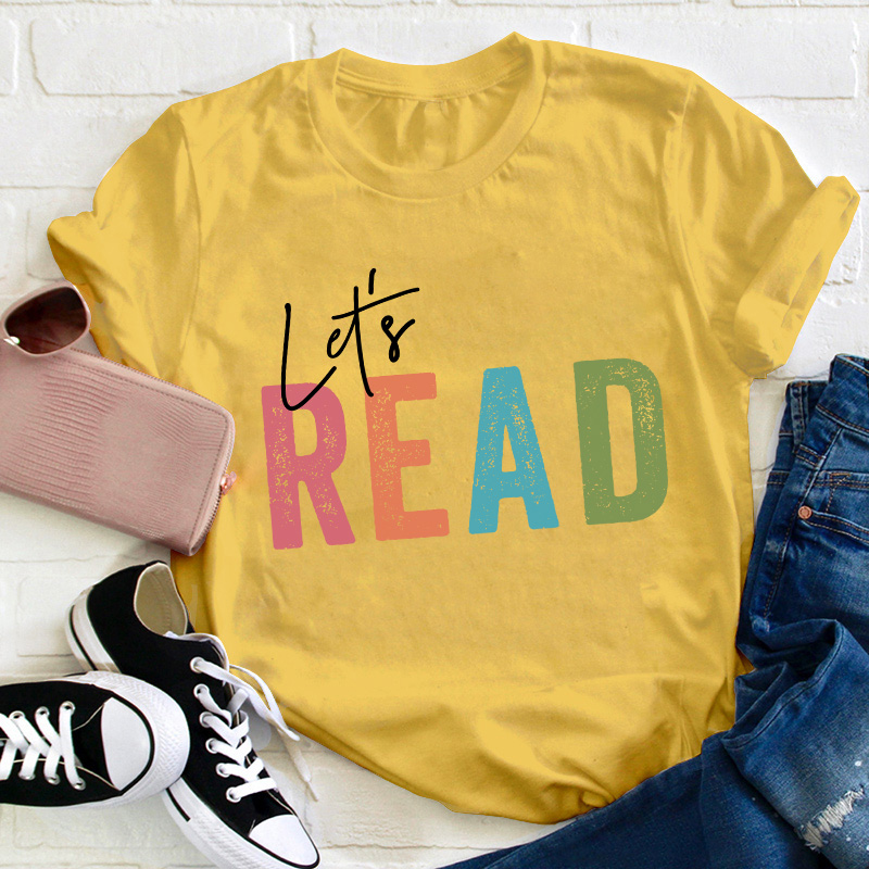 Let's Read Teacher T-Shirt