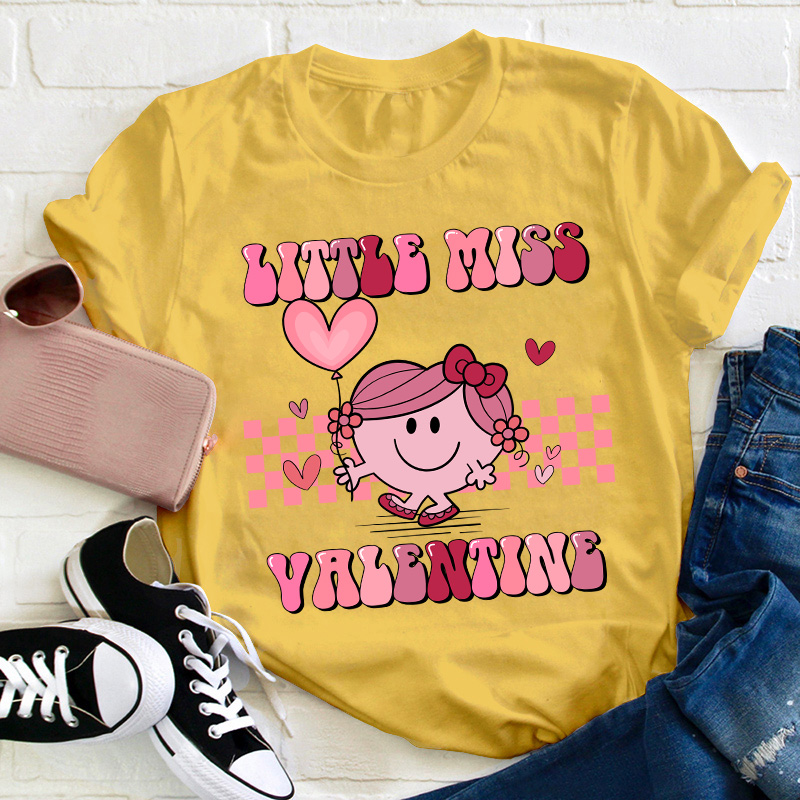 Little Miss Valentine Teacher T-Shirt