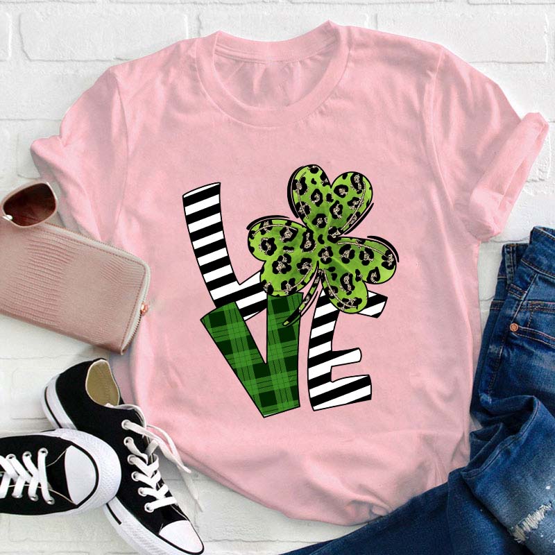Love Patrick Day Leaf Clover Teacher T-Shirt