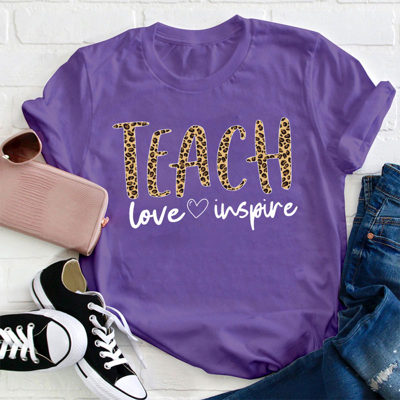 Teach Love Inspire Teacher T-Shirt