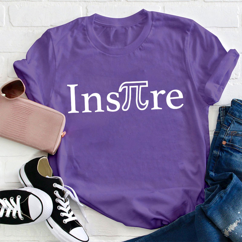 Inspire Pi Day Teacher T-Shirt