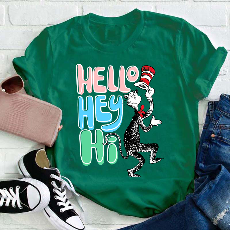 Hello Hey Hi Teacher T-Shirt