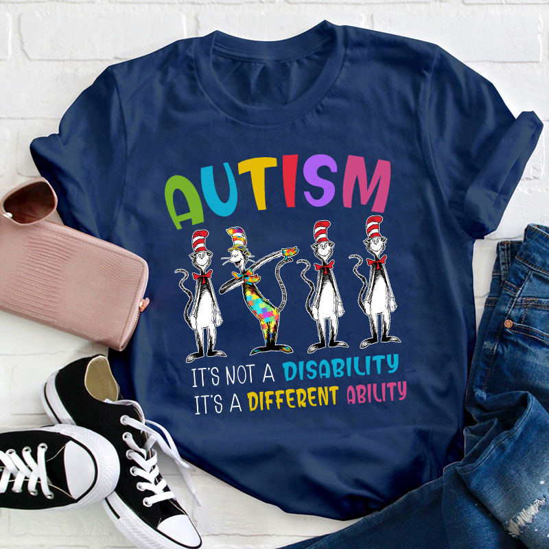 Autism It's Not A Disability It's  Ability Teacher T-Shirt