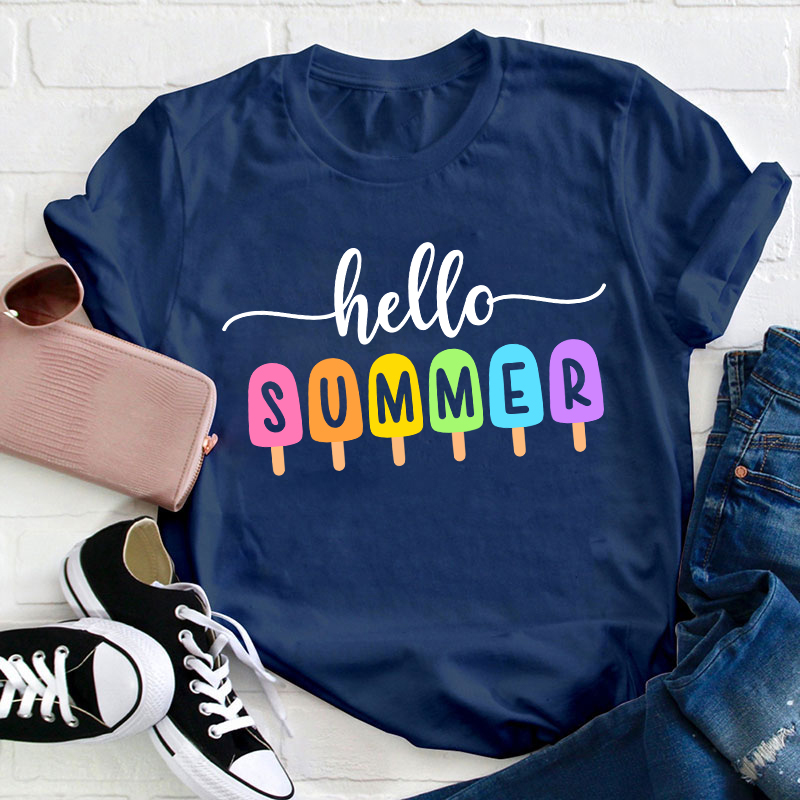 Hello Summer Popsicle Teacher T-Shirt