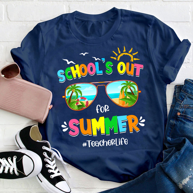 Summerbreak School's Out For Summer Teacher T-Shirt
