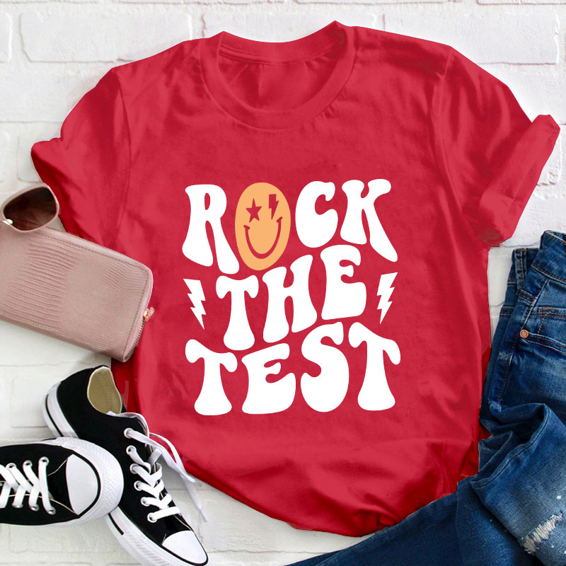 Rock The Test Teacher T-Shirt