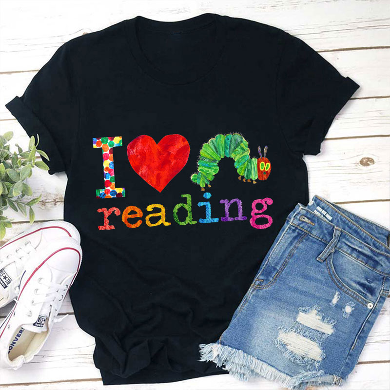 I Love Reading Caterpillar Teacher T-Shirt