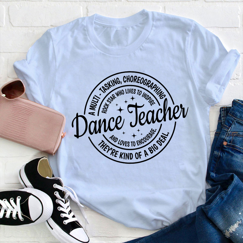 Dance Teacher Definition Teacher T-Shirt