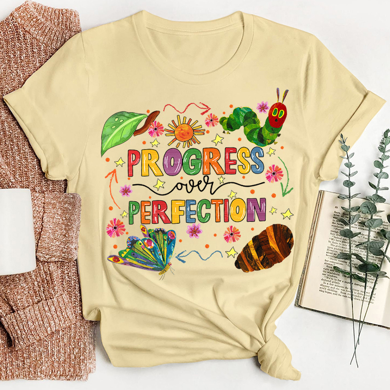 Caterpillar Progress Over Perfection Teacher T-Shirt