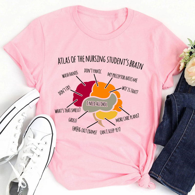 Atlas Of The Nursing Student's Brain T-Shirt