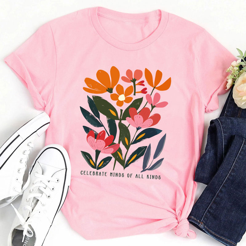Celebrate Minds Of All Kinds Flower Prints Teacher T-Shirt