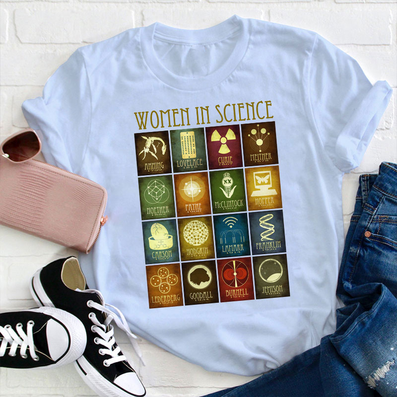 To All The Women In Science Teacher T-Shirt