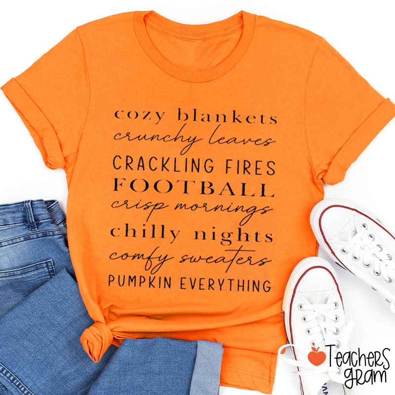 Cozy Blankets Crunchy Leaves Crackling Fires Football Teacher T-Shirt