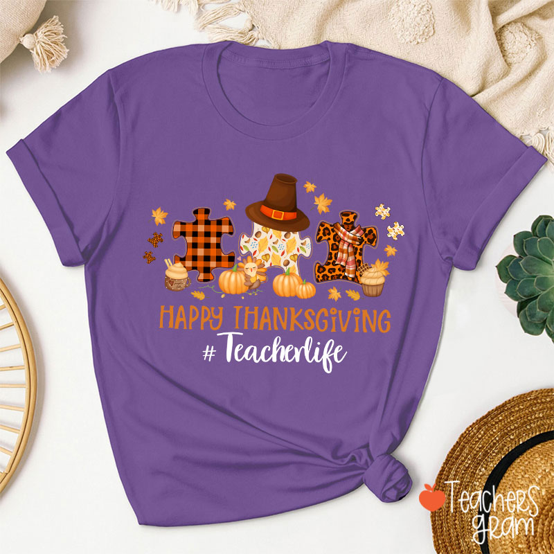 Happy Thanksgiving Teacherlife Teacher T-Shirt