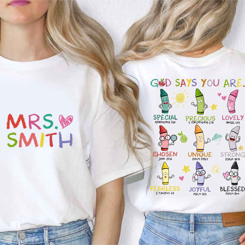Personalized Name God Says You Are Teacher Two Sided T-Shirt