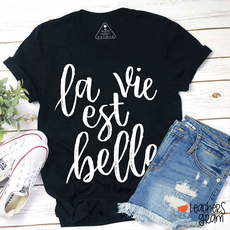 La Vie Est Balle French Teacher T-Shirt