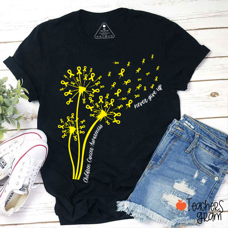 Childhood Cancer Awareness Never Give Up Teacher T-Shirt