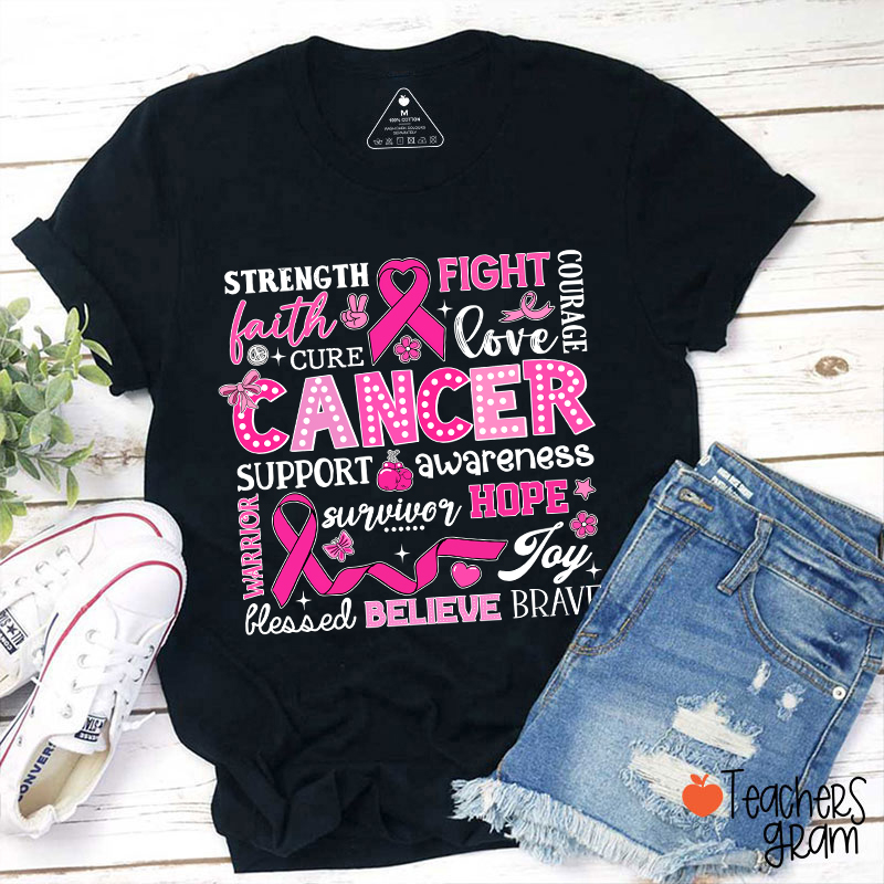 Strength Fight Love Cancer Breast Cancer Awareness Teacher T-Shirt
