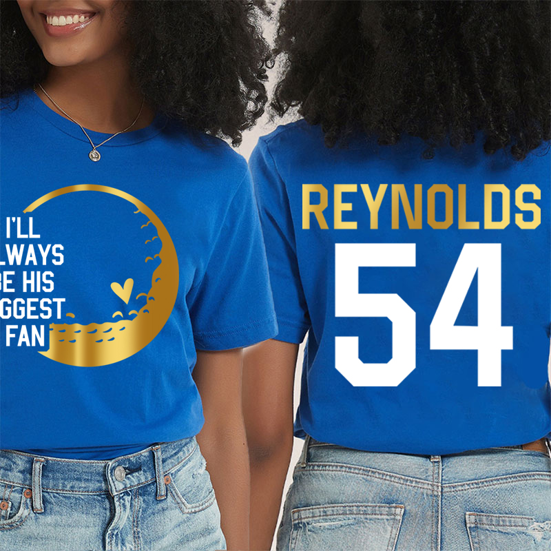 Personalized I'll Always Be His Biggest Fan Teacher Two Sided T-Shirt