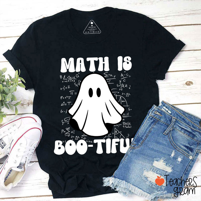Math Is Bootiful Teacher T-Shirt