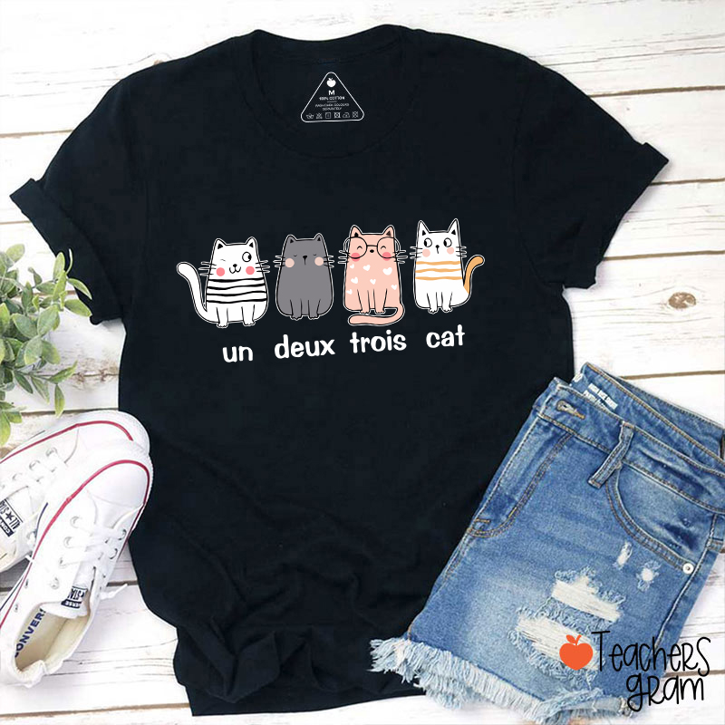 French Cat Un Deux Trois Cat French Teacher T-Shirt
