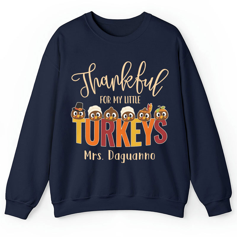 Personalized Thankful For My Little Turkeys Teacher Sweatshirt