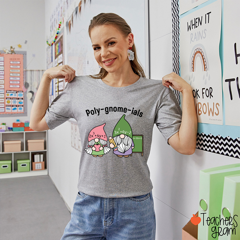 Polygnomeials Math Teacher T-Shirt