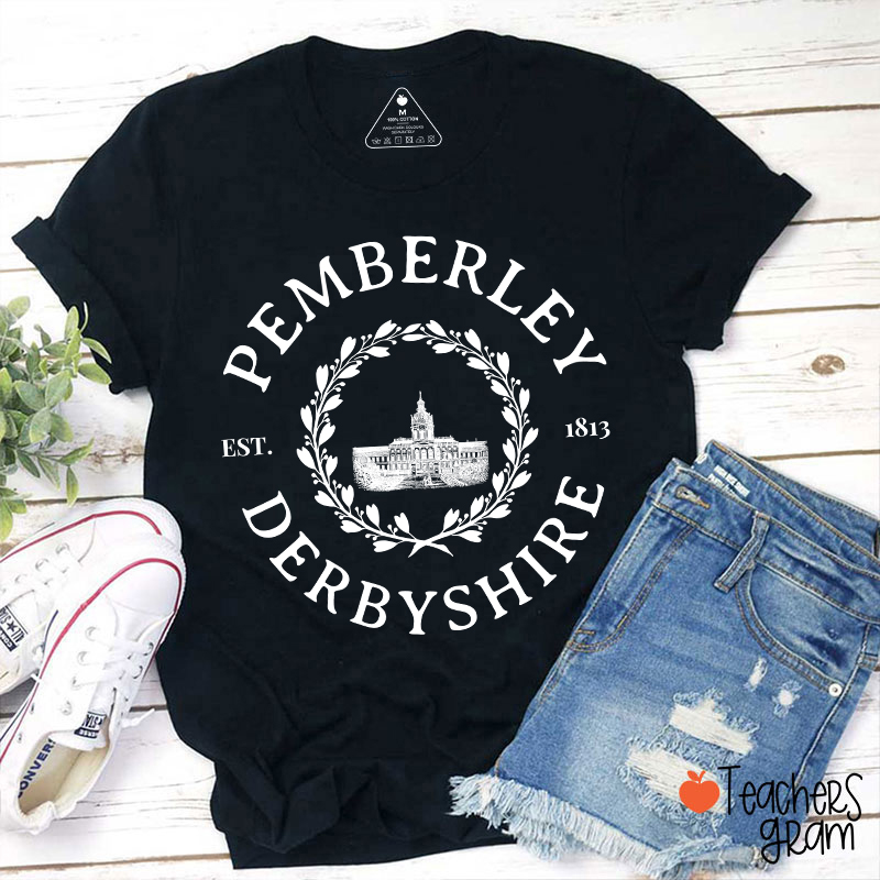 Pemberley Derbyshire Literature Teacher T-Shirt