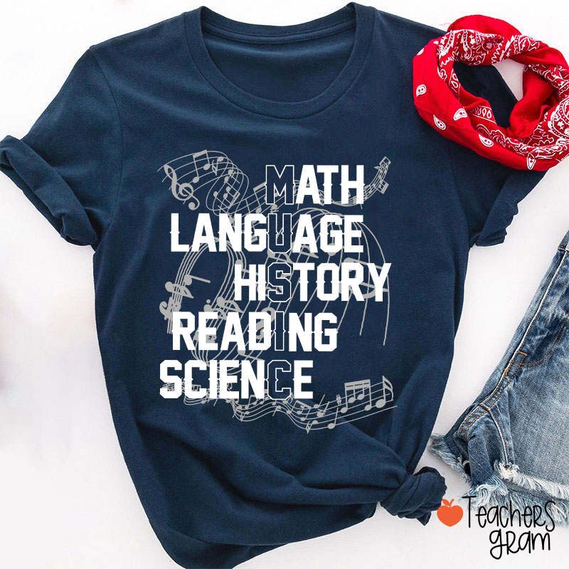 Math Language History Reading Science Teacher T-Shirt
