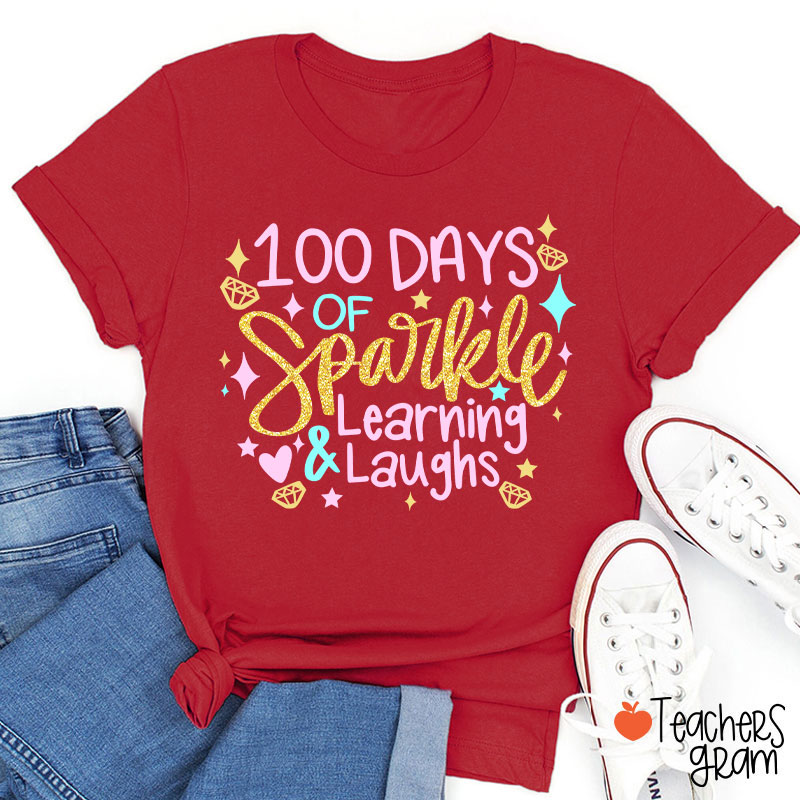 100 Days Of Sparkle Learning And Laughs Teacher T-Shirt