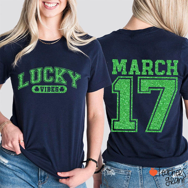 Glitter Lucky Vibes Teacher Two Sided T-Shirt