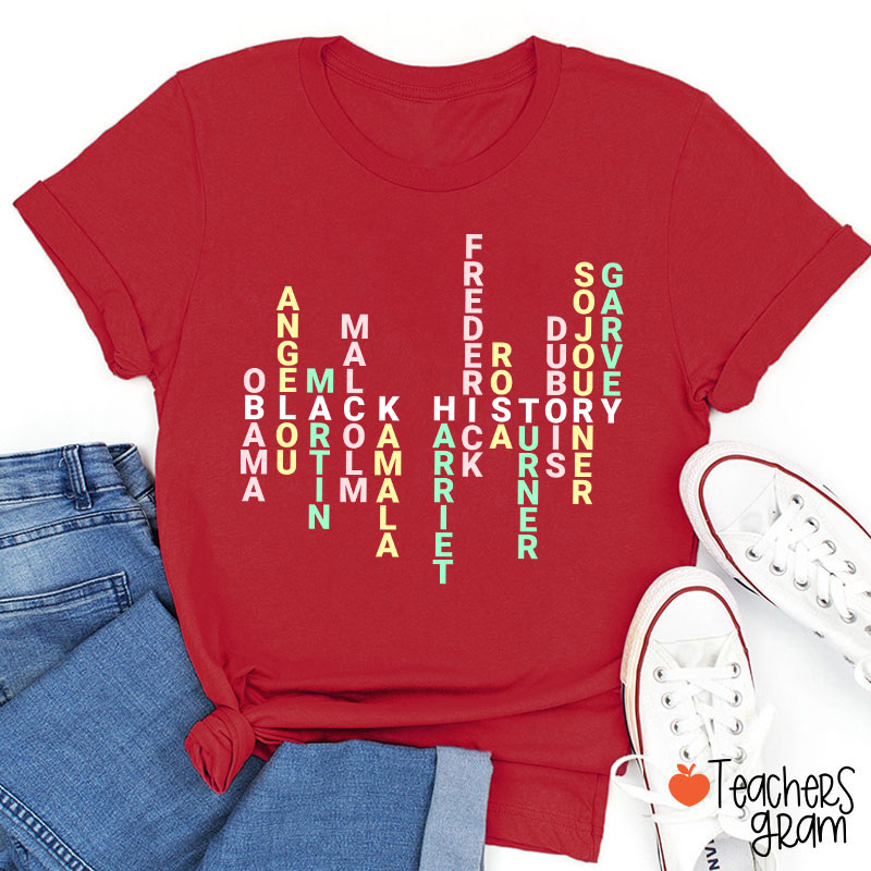 Black History Historical Figures Teacher T-Shirt