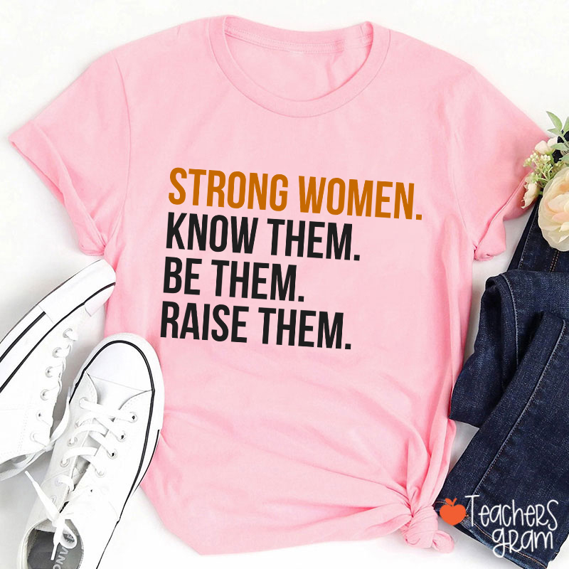 Strong Women Teacher T-Shirt