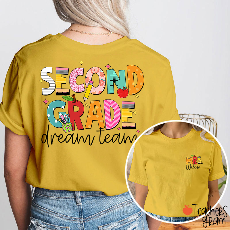 Personalized Grade And Name Dream Team Teacher Two Sided T-Shirt