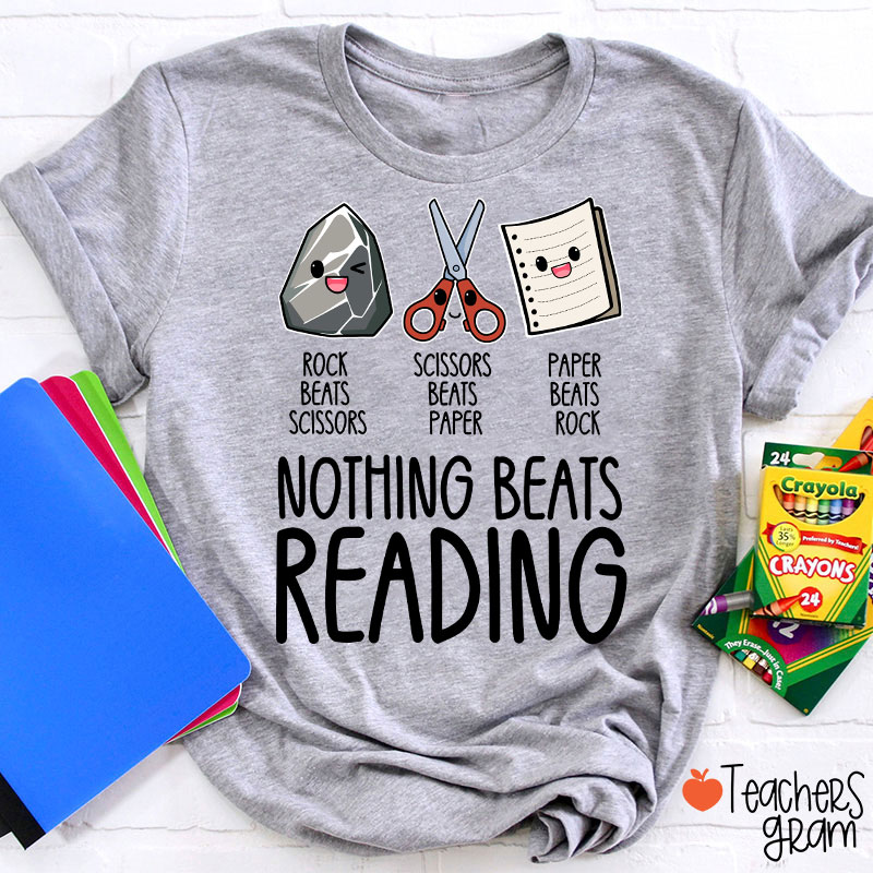 Nothing Beats Reading Teacher T-Shirt