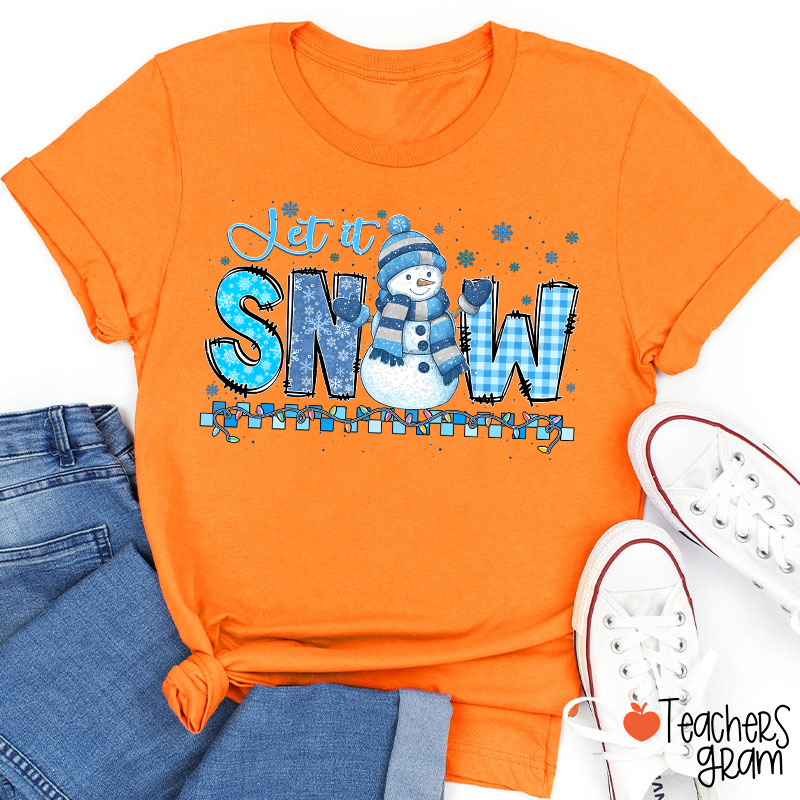 Let It Snow Cute Snowman Teacher T-Shirt