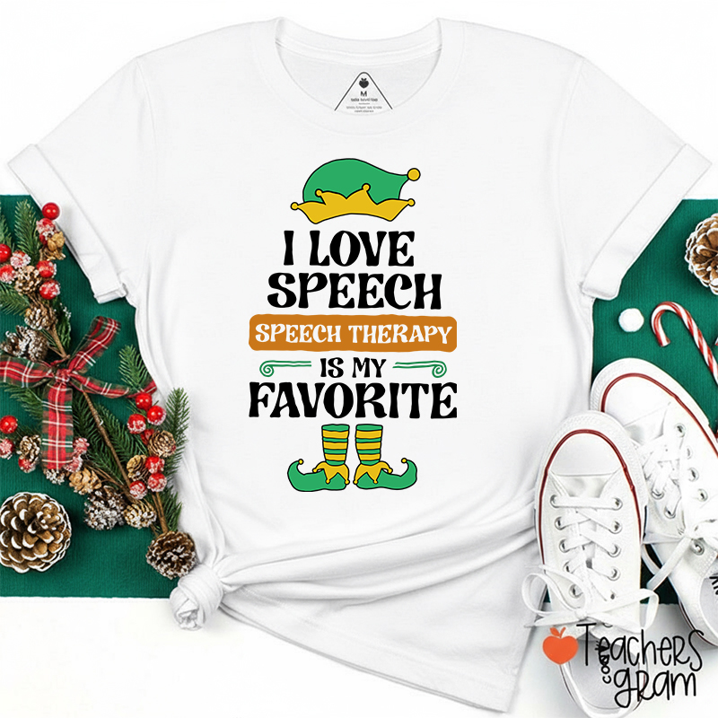 I Love Speech Speech Therapy Is My Favorite Teacher T-Shirt