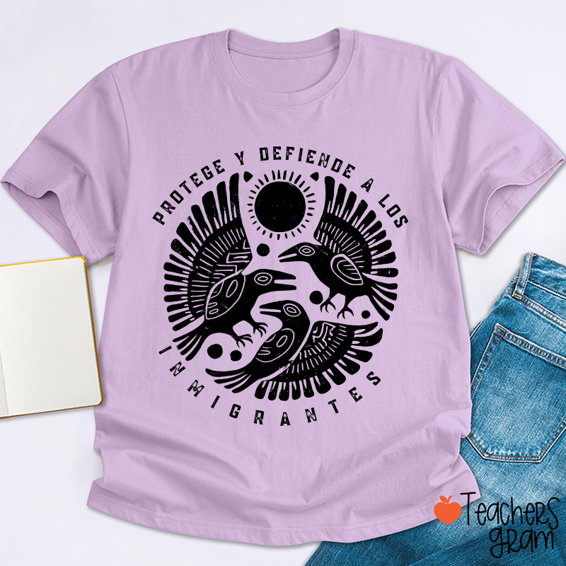 Protege Y Defiende A Los Inmigrantes Teacher T-Shirt