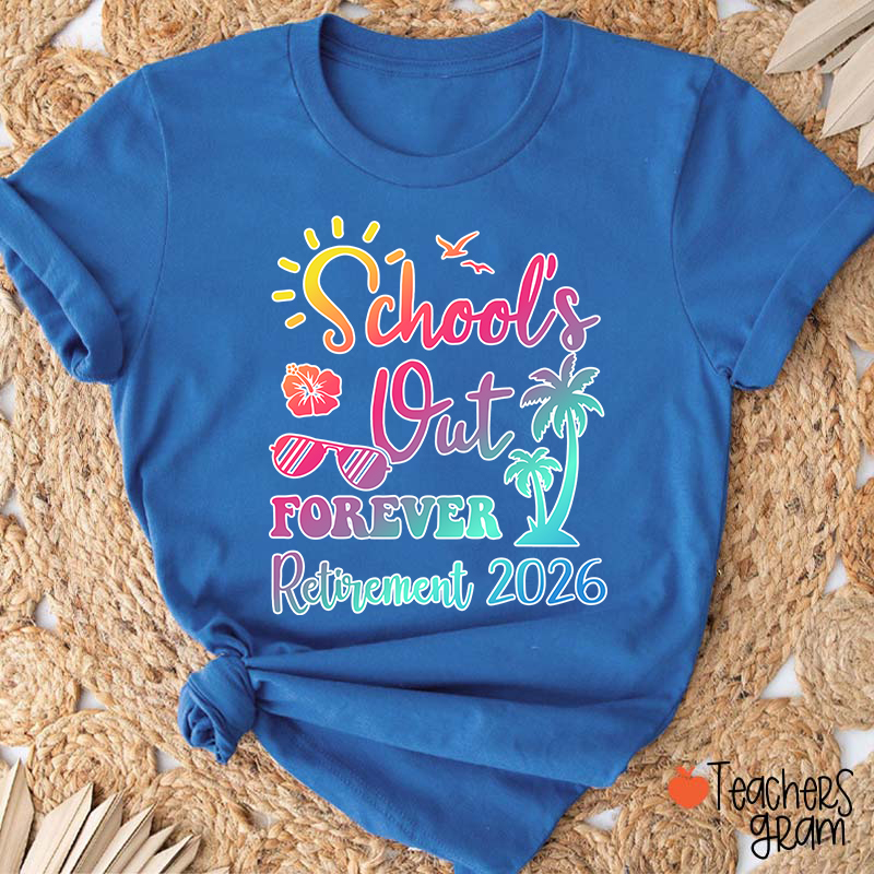 Personalized School Out Forever Retirement Teacher T-Shirt