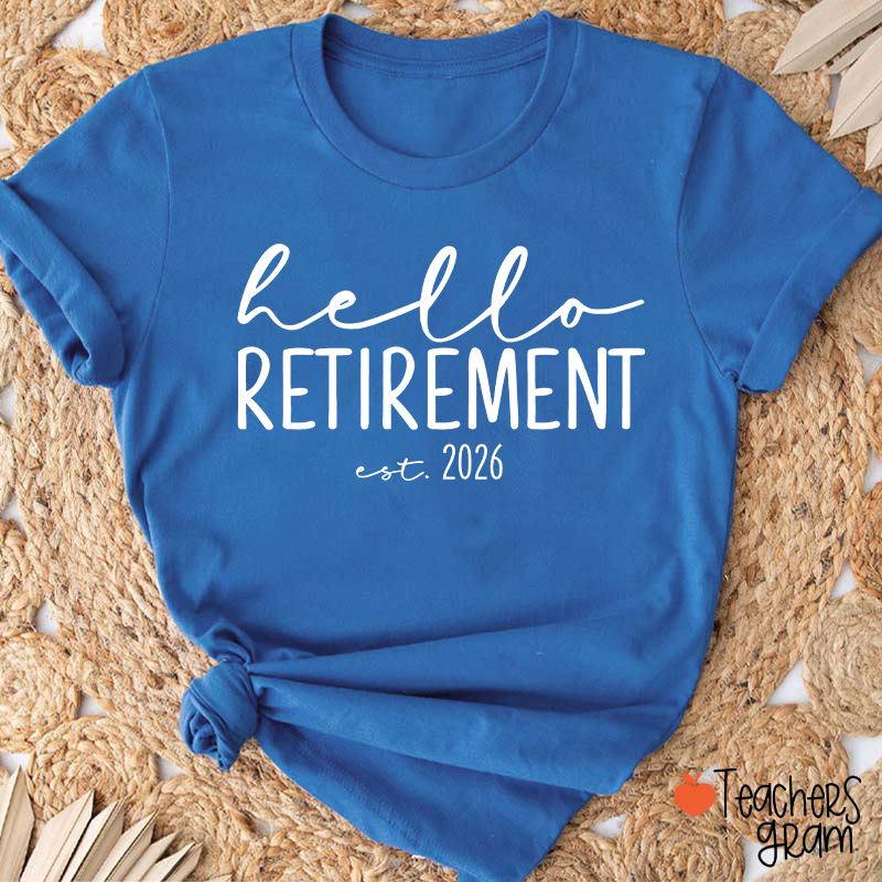 Personalized Hello Retirement Teacher T-Shirt