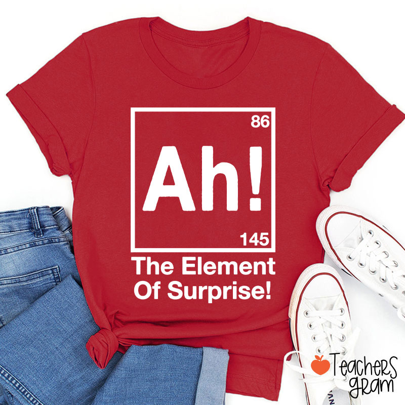Teachergive | Ah Element Of Surprise Teacher T-Shirt sale
