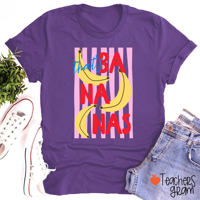 That’s Bananas Summer Fruit Teacher T-Shirt