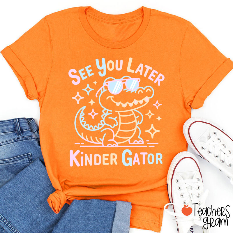 Personalized Grade See You Later Kinder Gator Teacher T-Shirt