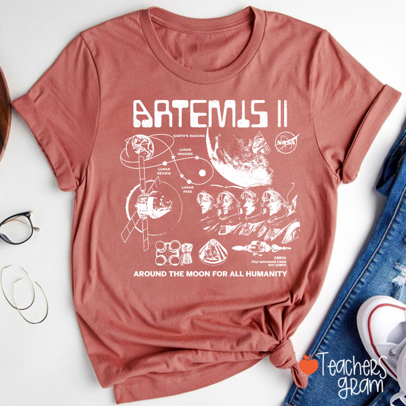 Artemis Around The Moon For All Humanity Teacher T-Shirt