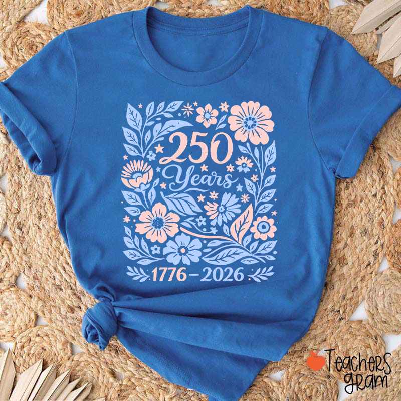 Floral 250 Years 1776 To 2026 Teacher T-Shirt